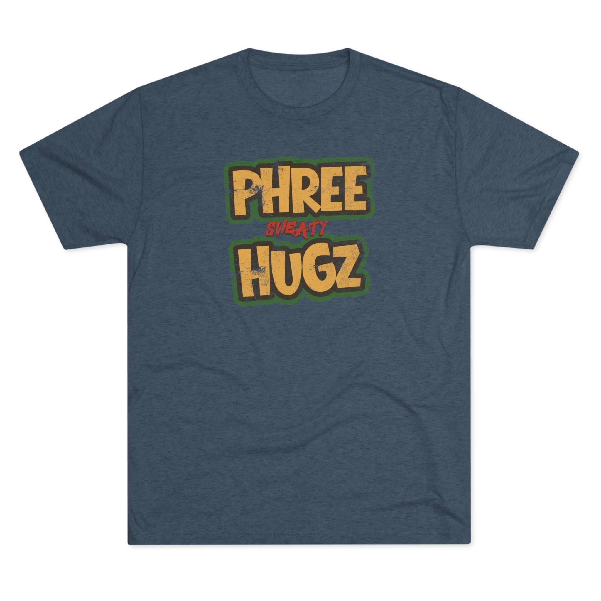 Phree (sweaty) Hugz Tri-Blend Graphic T-Shirt