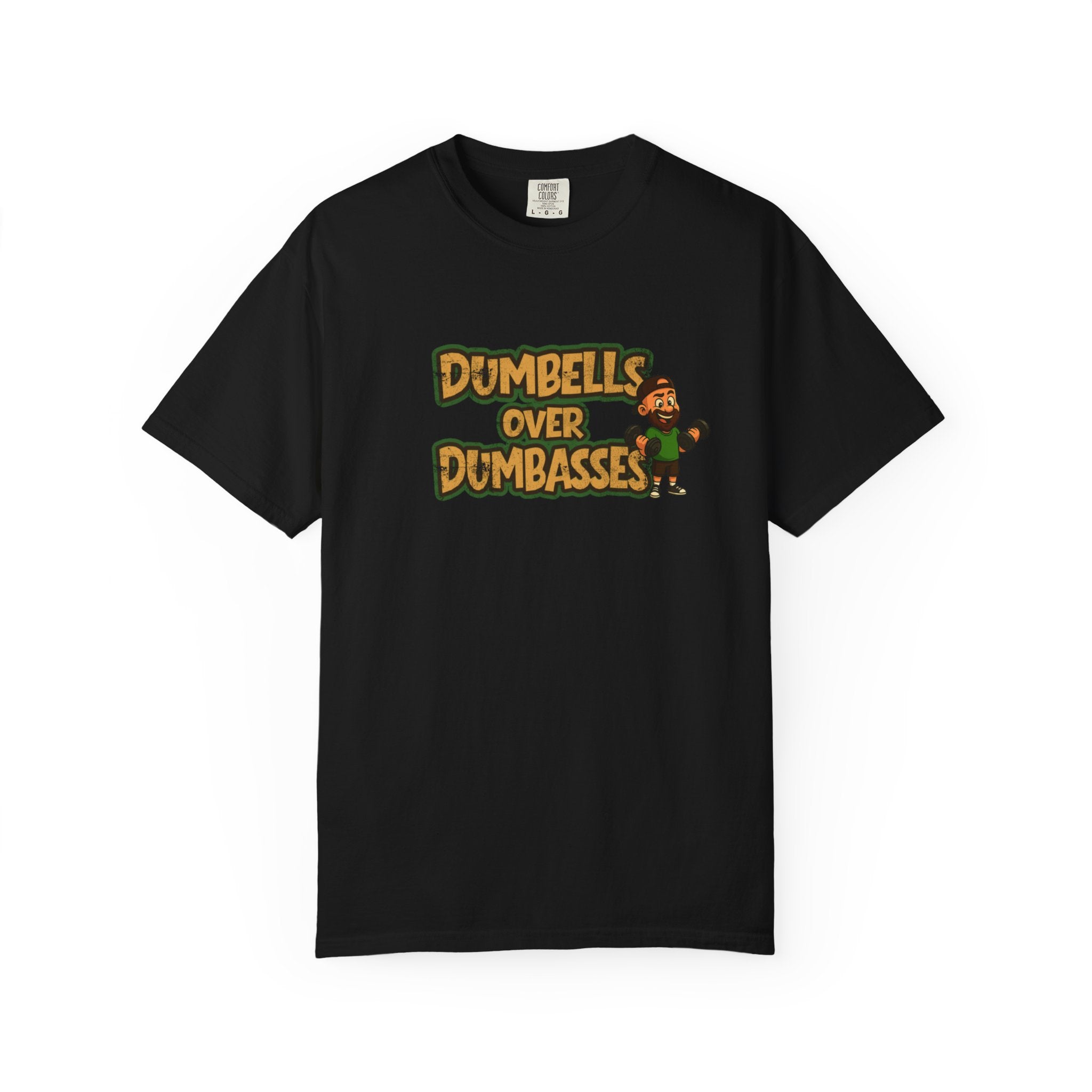 Dumbbells Over Dumbasses T-Shirt — Funny Gym Fitness Tee