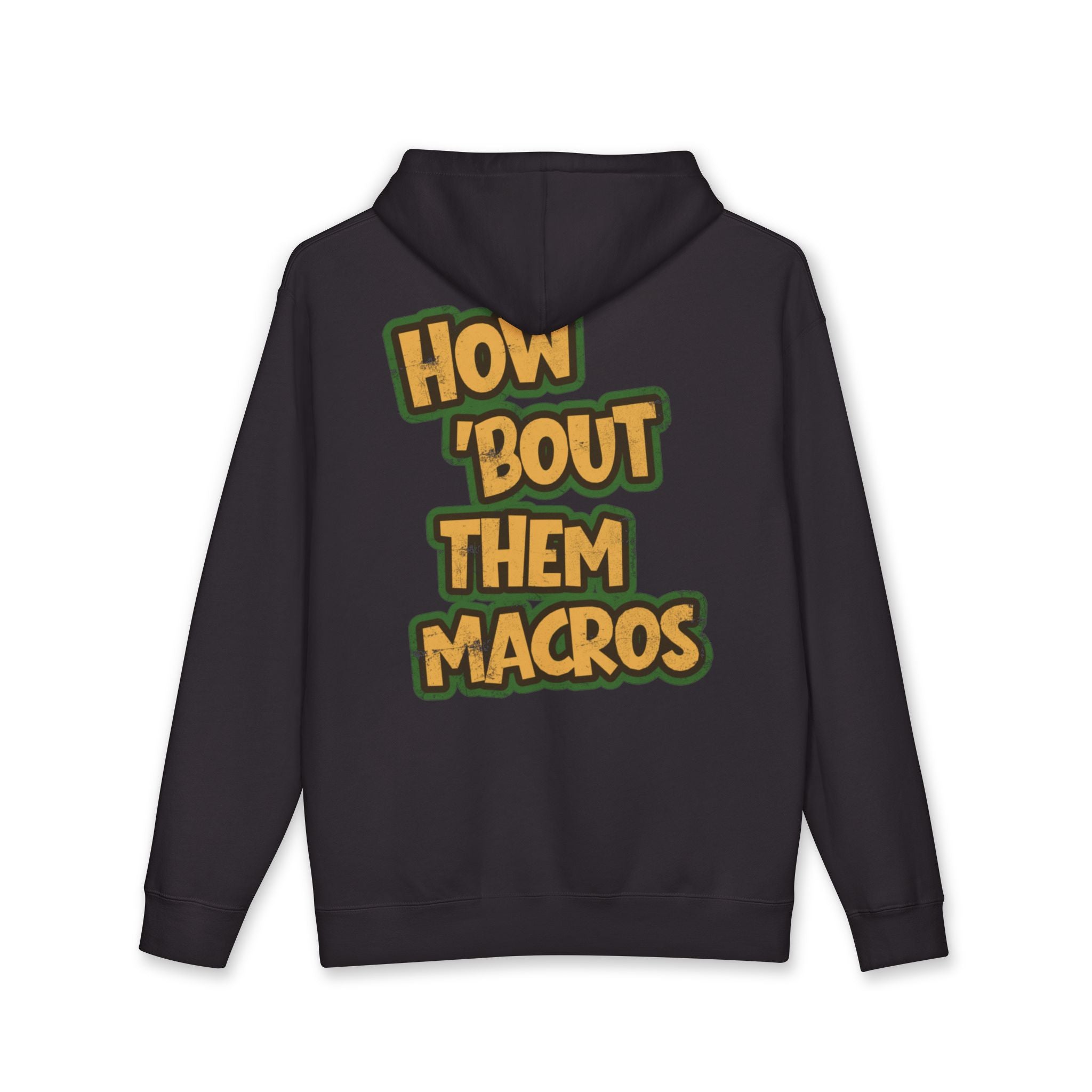 How 'bout them Macros *Heavy Weight* Fleece Lined Hoodie