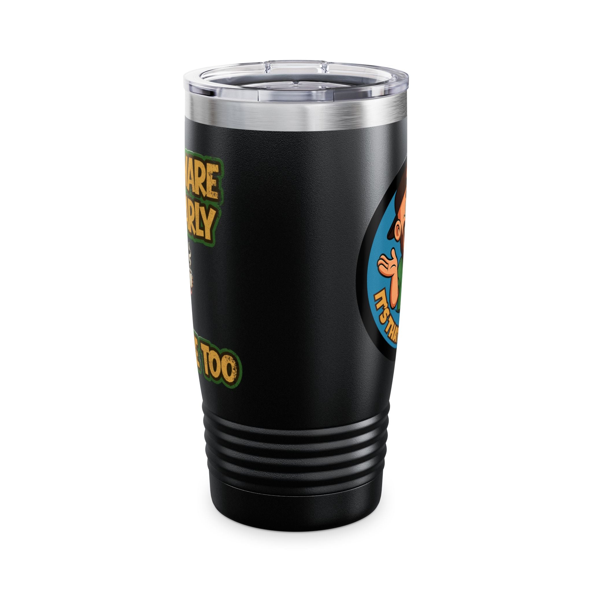 I'm Aware It's Early 20oz Tumbler / Coffee Travel Mug