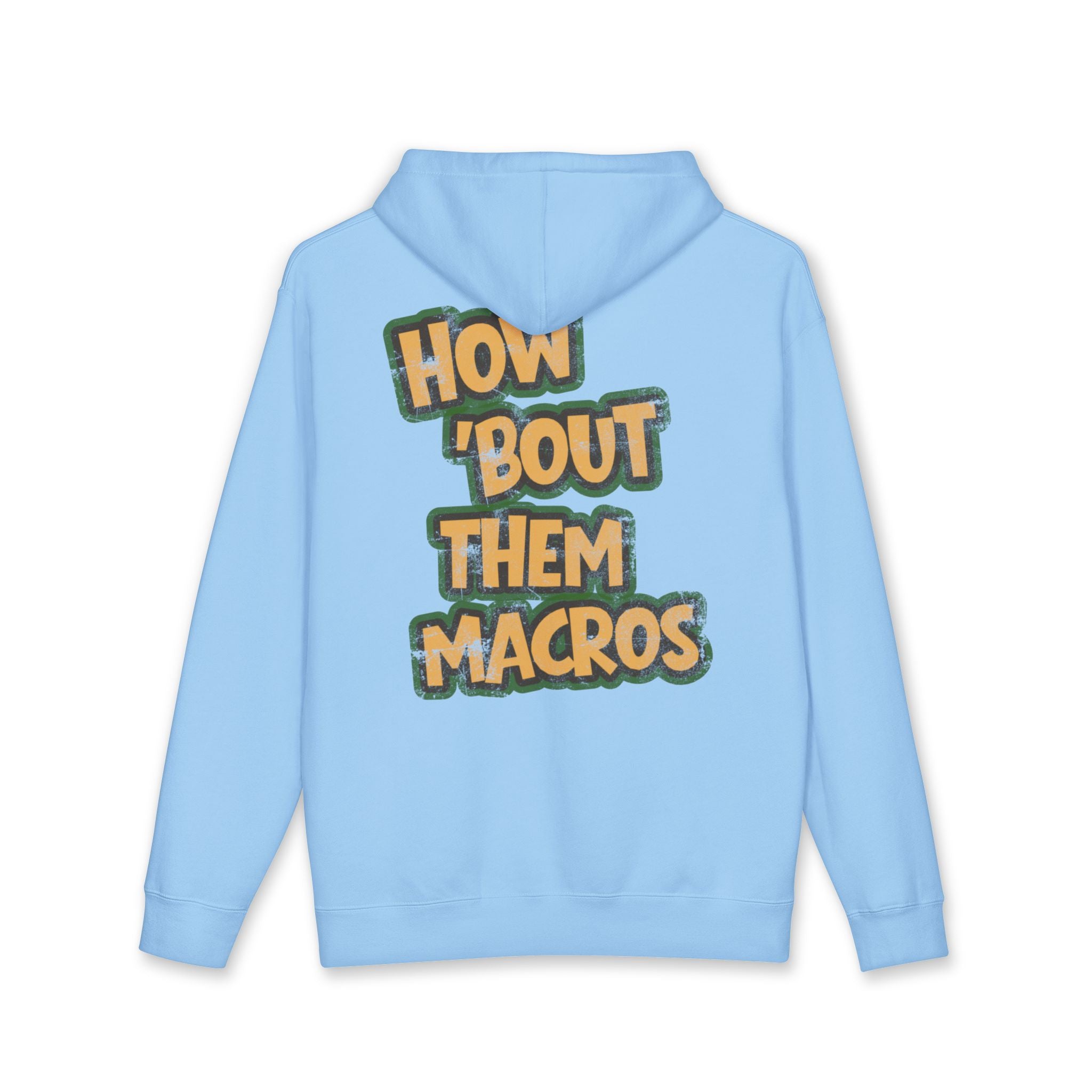 How 'bout them Macros *Heavy Weight* Fleece Lined Hoodie