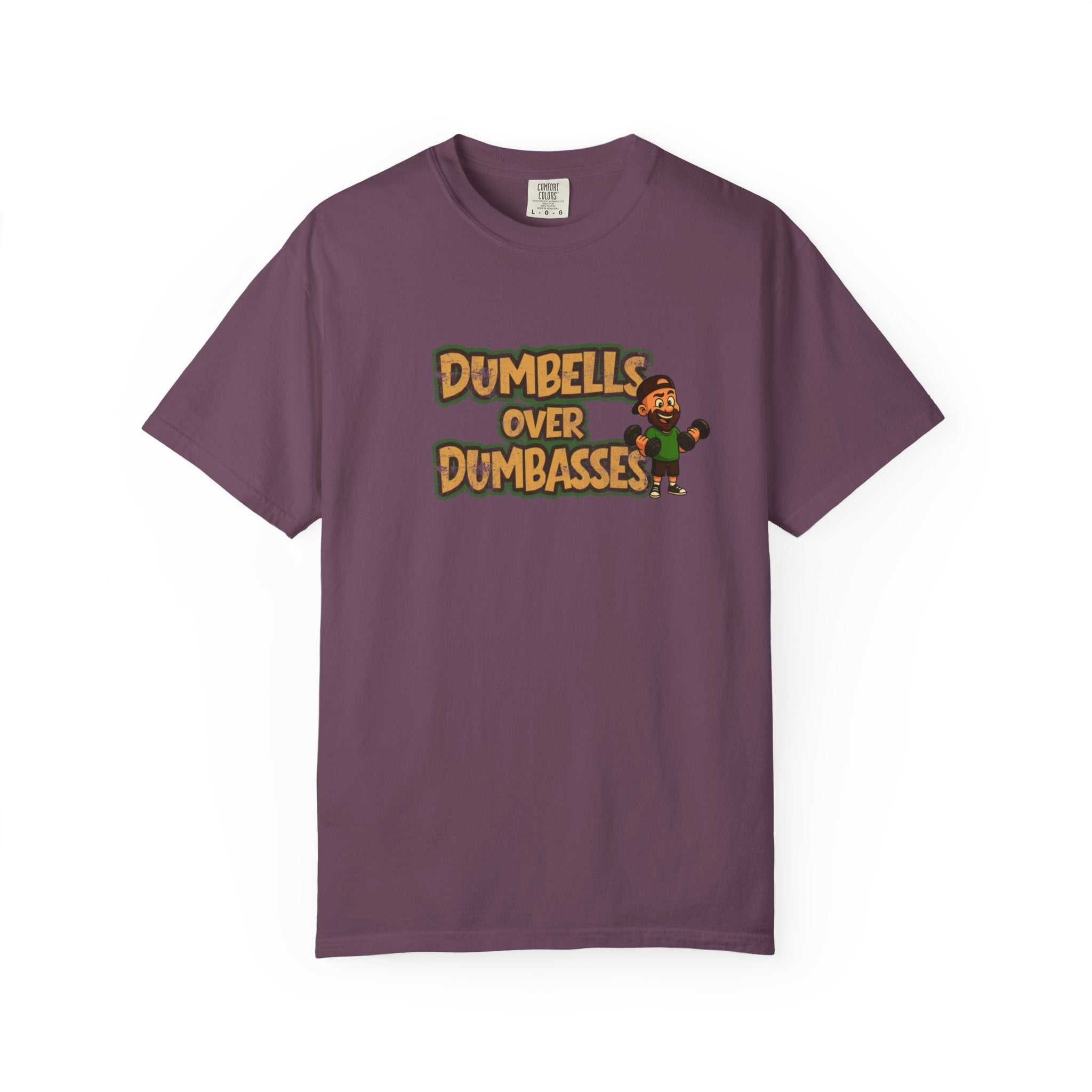 Dumbbells Over Dumbasses T-Shirt — Funny Gym Fitness Tee